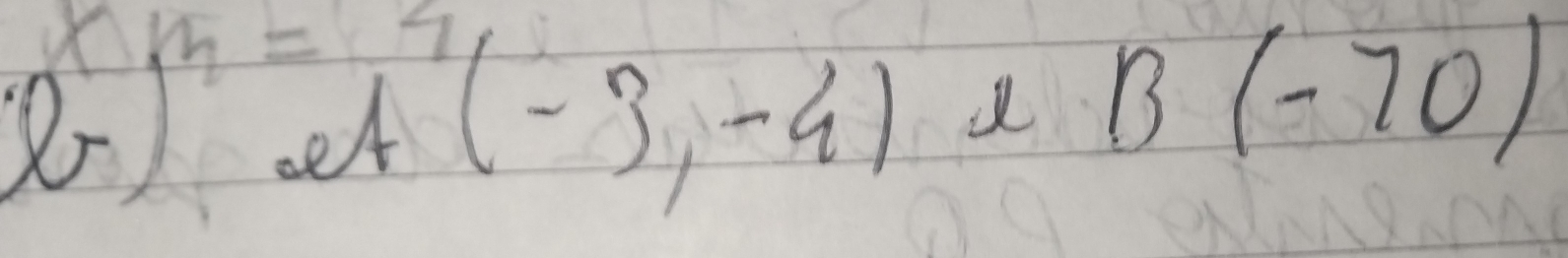 e)^2=4 (-3,-4) a B(-70)