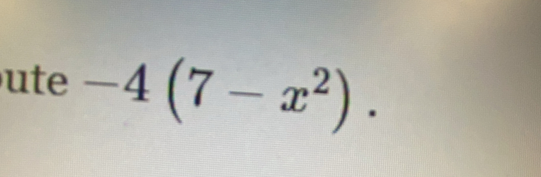 te -4(7-x^2).