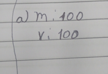 a m:100
r:100