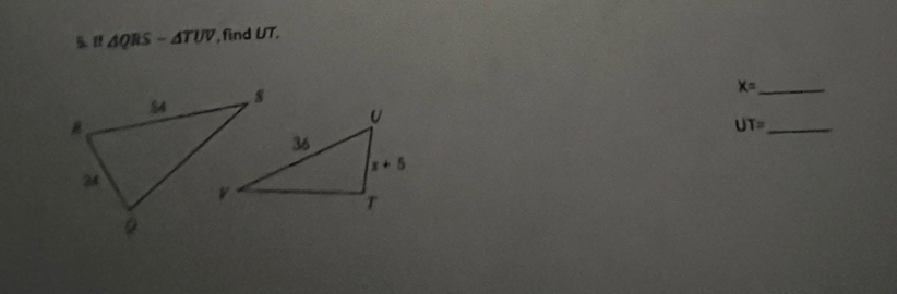 If △ QRS-△ TUV , find UT.
x= _
UT= _