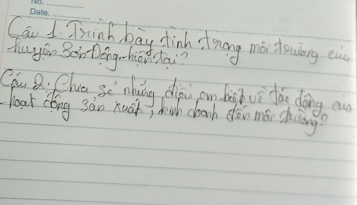 Can d Think bay finh Aonong mo dowong ea 
hayou Bom Dong hehau? 
Cqu Q: Chua, Be nhing dijpi pn digǒ vi dǎg dōng eu 
loat dong 3àn huch, hinh clach dàn mói dhiāing?