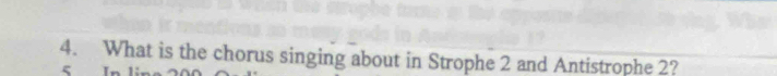 What is the chorus singing about in Strophe 2 and Antistrophe 2? 
5
