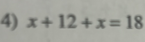 x+12+x=18