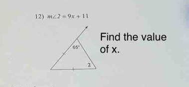 m∠ 2=9x+11
Find the value
of x.