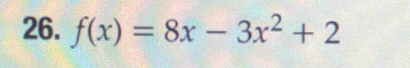 f(x)=8x-3x^2+2