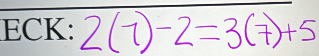 2(7)-2=3(7)+5