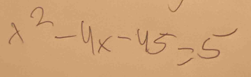 x^2-4x-45=5