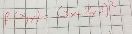 f(x,y)=(3x-2y^3)^2