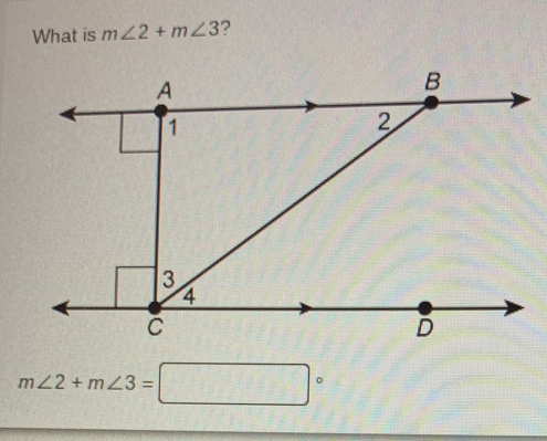 What is m∠ 2+m∠ 3 ？
m∠ 2+m∠ 3=
。