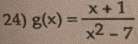 g(x)= (x+1)/x^2-7 