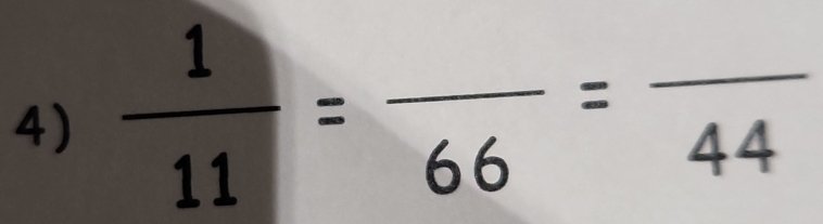  1/11 =frac 66=frac 44