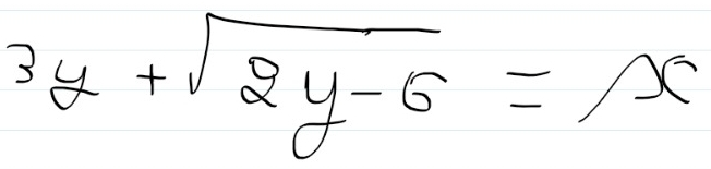 3y+sqrt(2y-6)=x