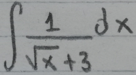 ∈t  1/sqrt(x)+3 dx