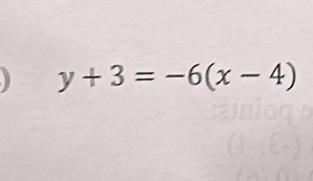 ) y+3=-6(x-4)