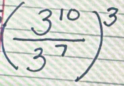 ( 3^(10)/3^7 )^3