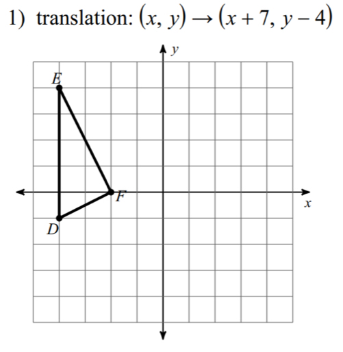 1)translation: (x,y)to (x+7,y-4)