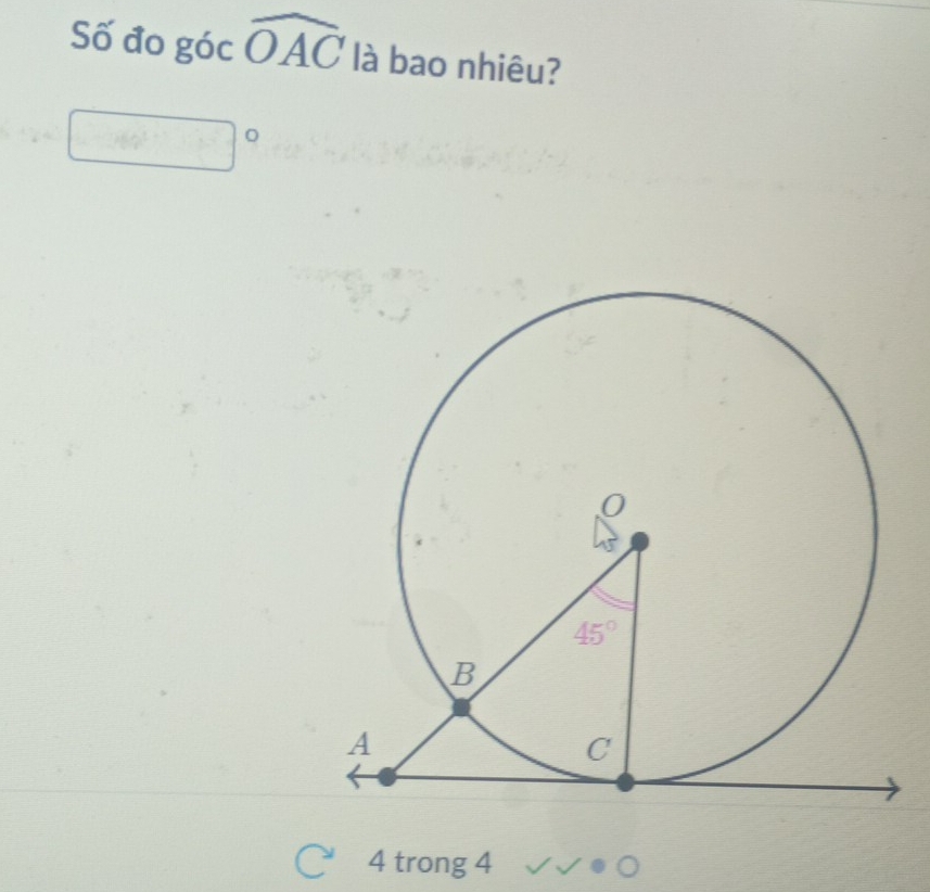 Số đo góc widehat OAC là bao nhiêu?
4 trong 4