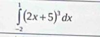 ∈tlimits _(-2)^1(2x+5)^3dx