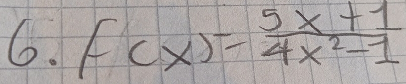 F(x)= (5x+1)/4x^2-1 