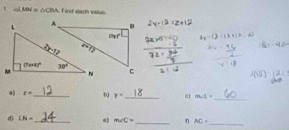 1 △ LMN≌ △ CBA Find each value.
a) z= _
b) y= _ C) m∠ L= _
d) LN=
_@) m∠ C= _ f) AC= _