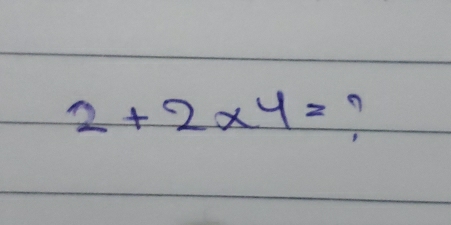 2+2* 4= n