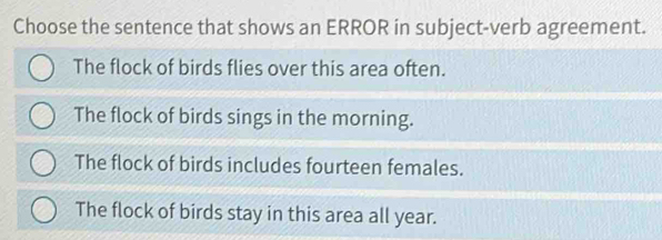 Solved: Choose the sentence that shows an ERROR in subject-verb ...