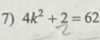 4k^2+2=62