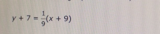 y+7= 1/9 (x+9)