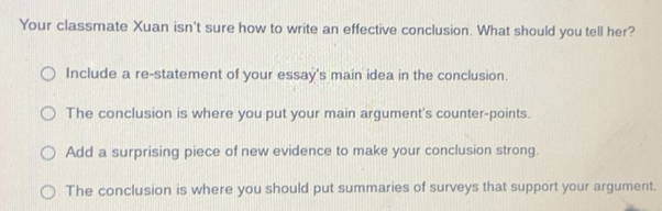 Solved: Your classmate Xuan isn't sure how to write an effective ...