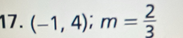 (-1,4); m= 2/3 