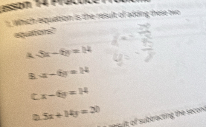 5x-6y=14
B. x-6y=14
C x-6y=14
D 5x+14y=20