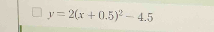 y=2(x+0.5)^2-4.5