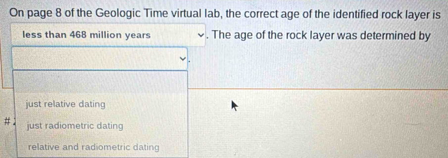 Solved: On page 8 of the Geologic Time virtual lab, the correct age of ...