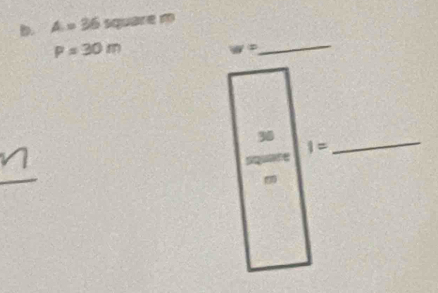 A=36 to overline 10
P=30m
w=
_
30 I= _