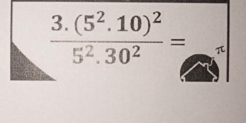 frac 3.(5^2.10)^25^2.30^2=