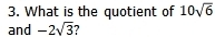 What is the quotient of 10sqrt(6)
and -2sqrt(3)