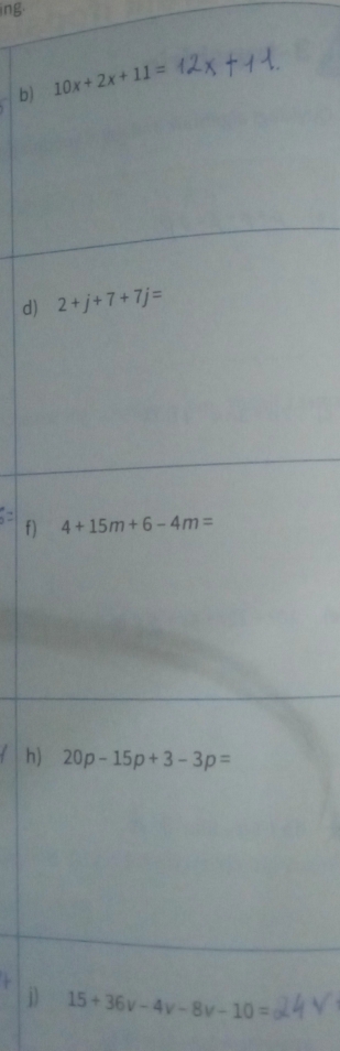 ing.
b) 
d) 
f ) 
h)
j) 15+36v-4v-8v-10=