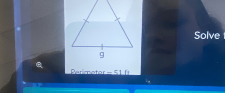 Solve
Perimeter = 51 ft
:,