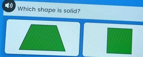 Which shape is solid?