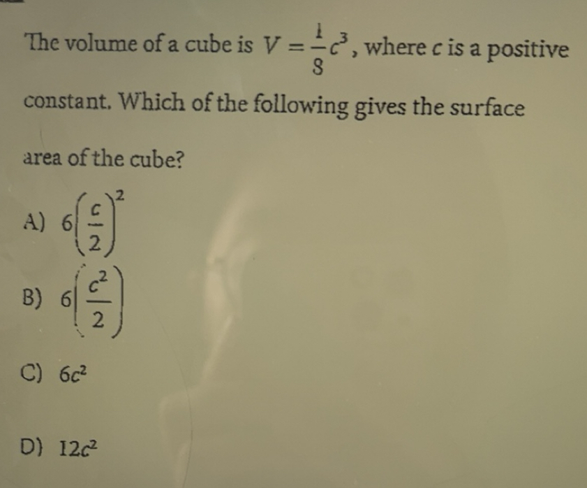 Solved: The volume of a cube is V= 1/8 c^3 constant. Which of the ...