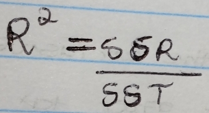 R^2= 5SR/5ST 