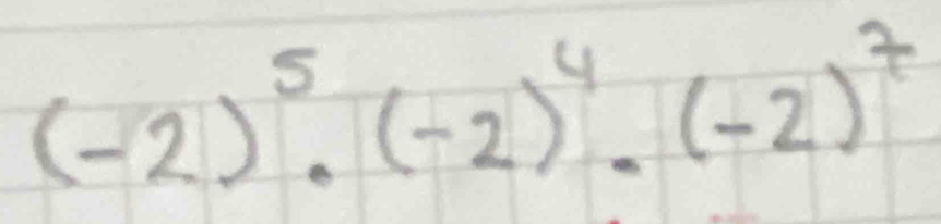 (-2)^5· (-2)^4· (-2)^7