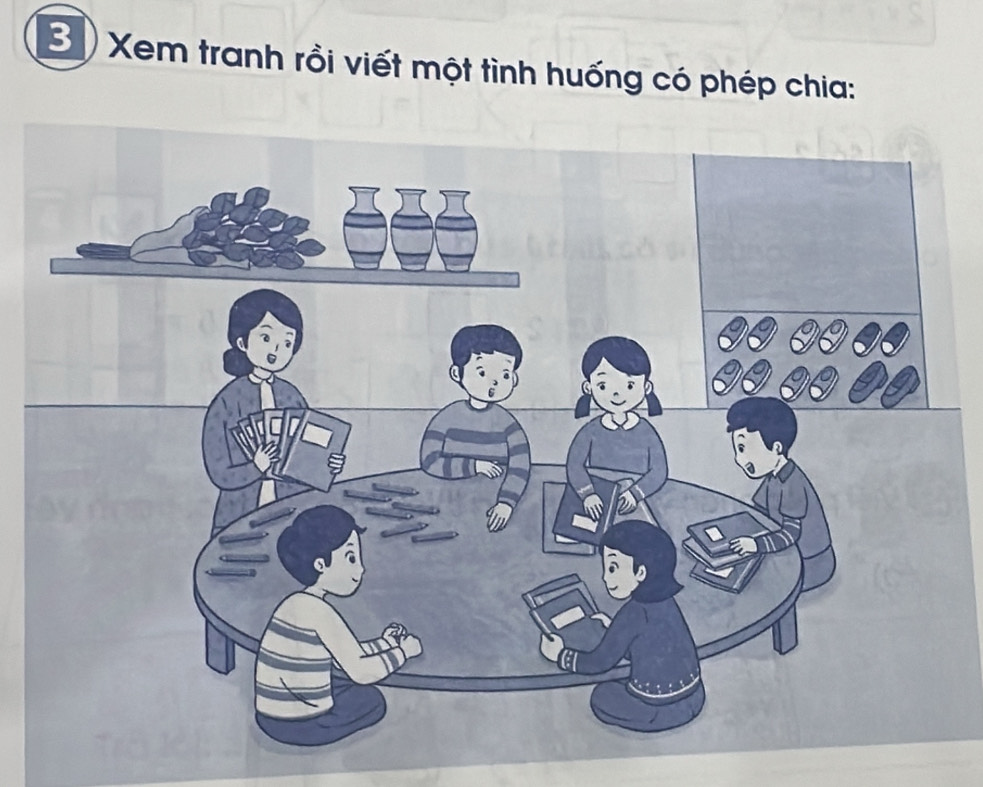 Xem tranh rồi viết một tình huống có phép chia: