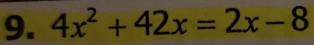 4x^2+42x=2x-8