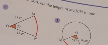 ②
work out the length of arc MN to one