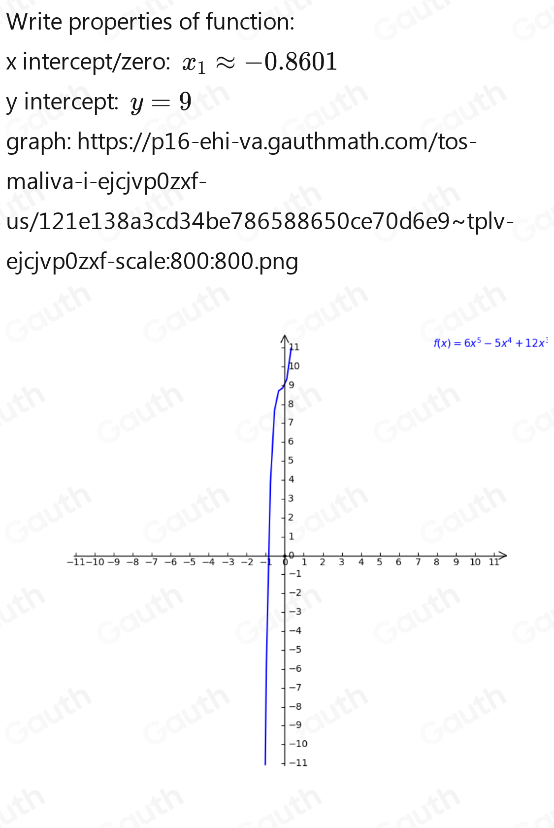 Solved: The graph of f(x)=6x^5-5x^4+12x^3+8x^2+2x+9 would have, at most ...