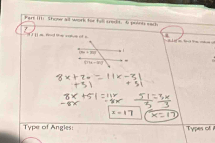 Part III: Show all work for full credit. 6 points each
7
B.
| 7 1 m   find the valve of s    at  e  hd the  vtus o
x=
Type of Angles: Types of