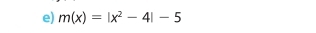 m(x)=|x^2-4|-5