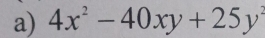 4x^2-40xy+25y^2