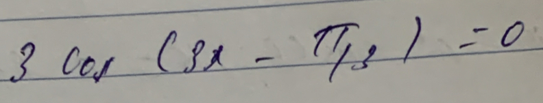 3cos (3x-π /3)=0